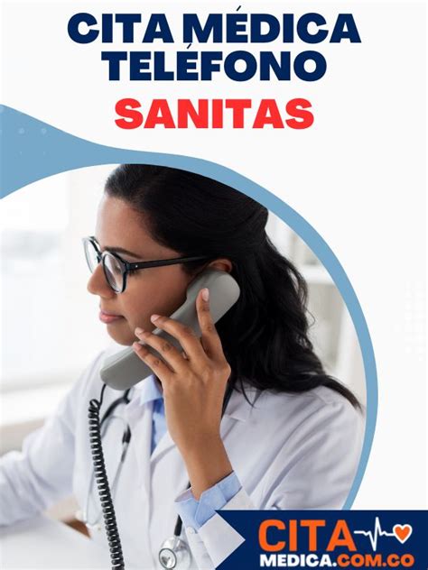 telefono para sacar citas sanitas|Citas EPS Sanitas por teléfono 